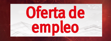 Oferta de empleo – Técnico/a de SAT con funciones de almacén para nuestras oficinas ubicadas en Madrid